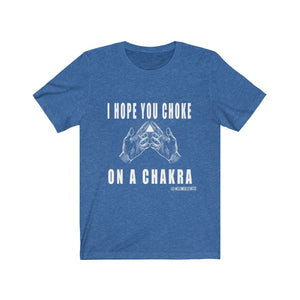 “Choke On A Chakra” Unisex Jersey Short Sleeve Tee