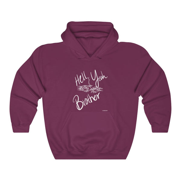 “Hell Yeah Brother” 420 Unisex Heavy Blend™ Hooded Sweatshirt