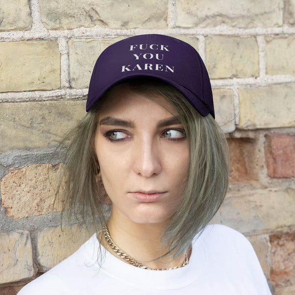 “Fuck You Karen” Unisex Twill Hat