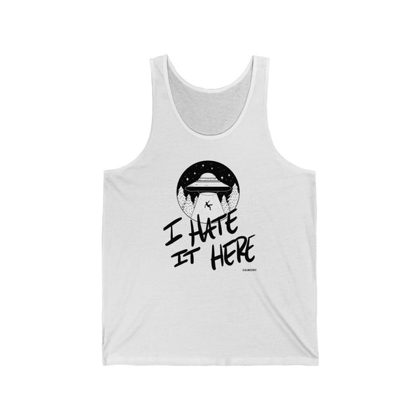 “I Hate It Here” Unisex Jersey Tank