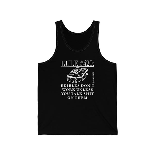 “Edibles Don’t Work...” Unisex Jersey Tank