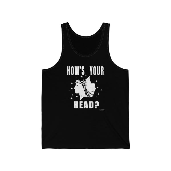 “How’s Your Head?” Unisex Jersey Tank