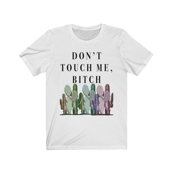 “Don’t Touch Me” NSFW Unisex Jersey Short Sleeve Tee