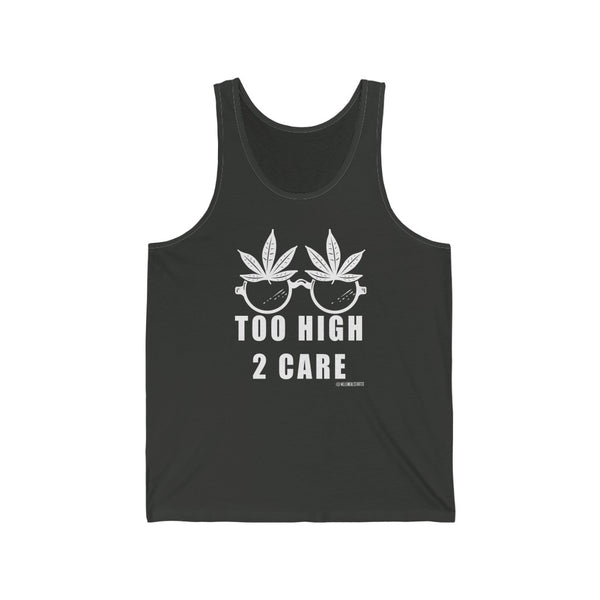 “2 High 2 Care” Unisex Jersey Tank