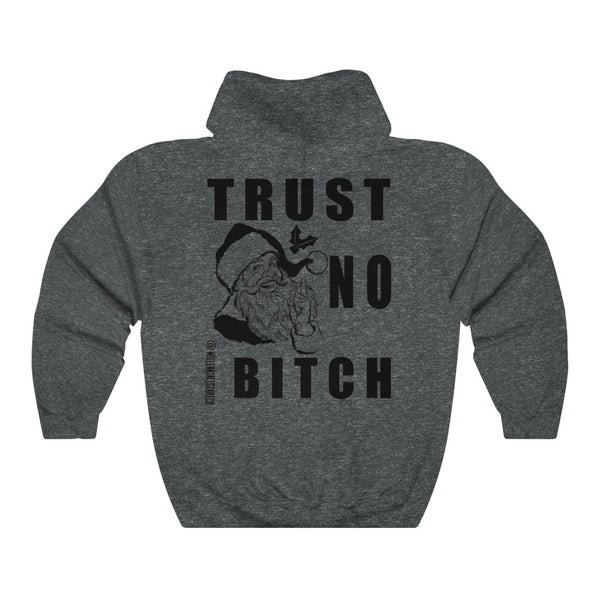 “Trust No Bitch” Unisex Heavy Blend™ Hooded Sweatshirt