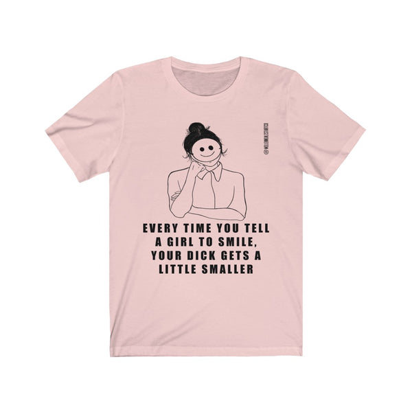 “Stop Telling Girls To Smile” Unisex Jersey Short Sleeve Tee