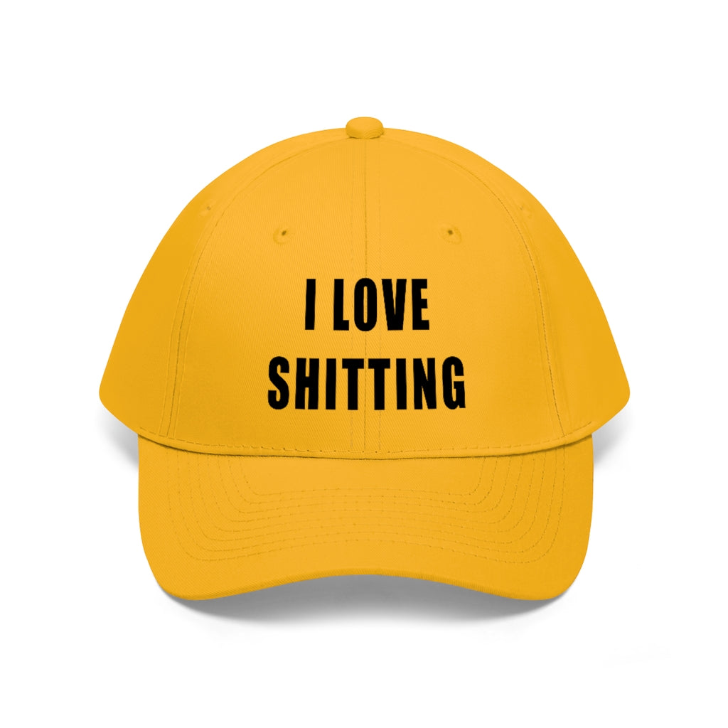 “I Love Shitting” Unisex Twill Hat