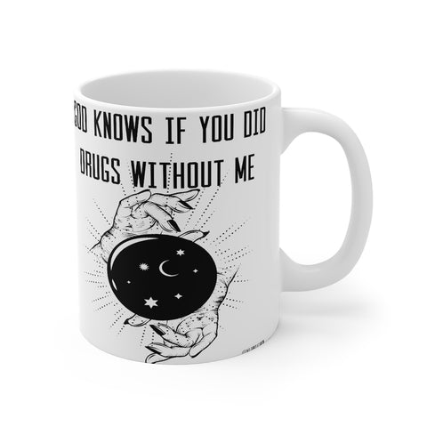 “God Knows Drugs” Mug 11oz