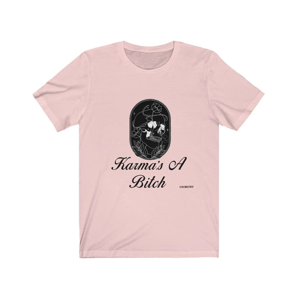 “Karmas A Bitch” 420 Unisex Jersey Short Sleeve Tee