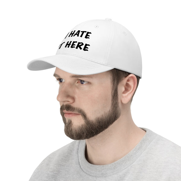 “I Hate It Here” Unisex Twill Hat