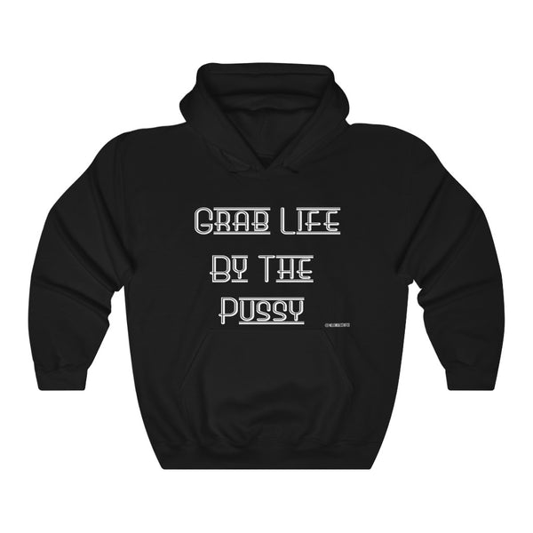 “Grab Life By The Pussy” Unisex Heavy Blend™ Hooded Sweatshirt