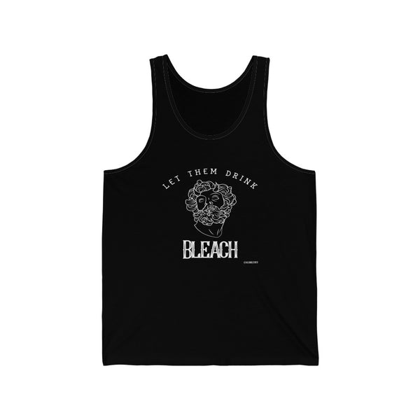 “Let Them Drink Bleach” Unisex Jersey Tank