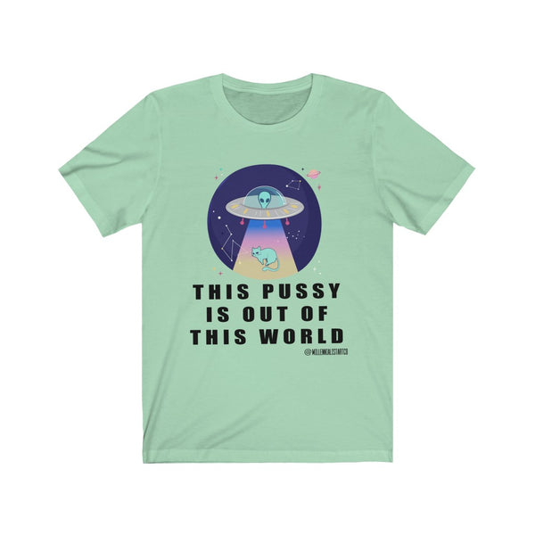 “This Pussy Is Out...” Unisex Jersey Short Sleeve Tee