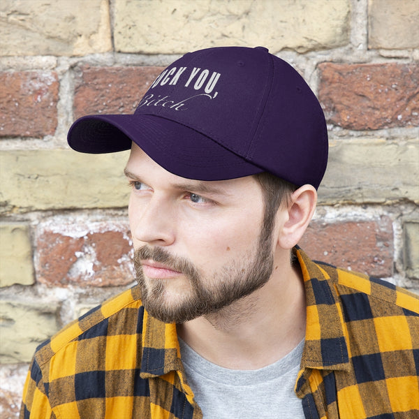 “Fuck You Bitch” Unisex Twill Hat