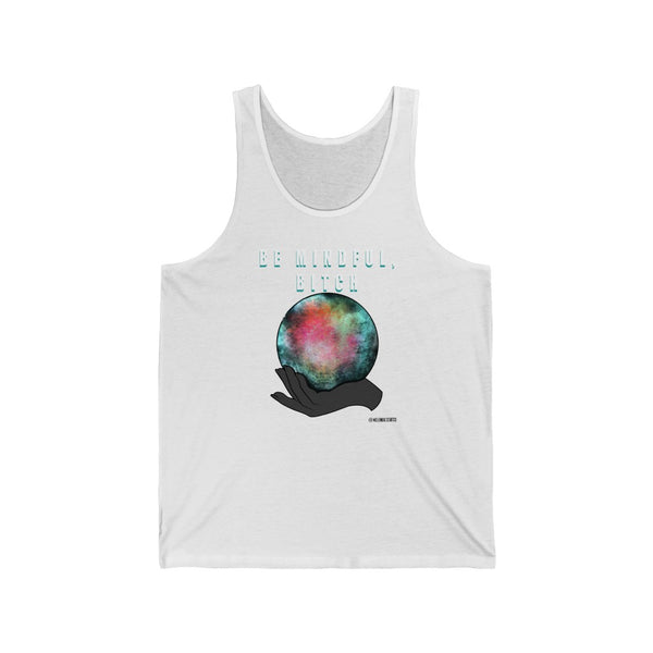 “Be Mindful Bitch” Unisex Jersey Tank