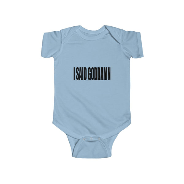 "Goddamn" Infant Fine Jersey Bodysuit