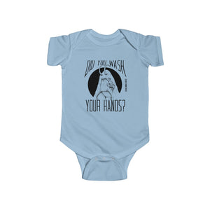 "Did You Wash Your Hands?" Infant Fine Jersey Bodysuit