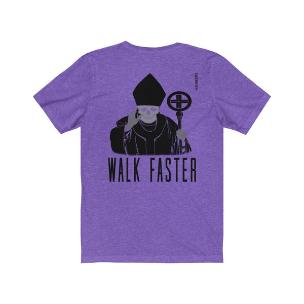 “Walk Faster” Backside Print Unisex Jersey Short Sleeve Tee