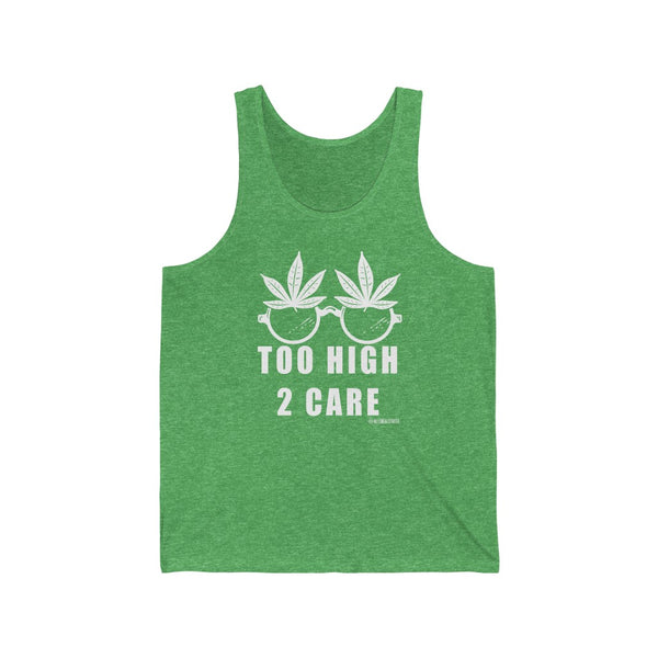 “2 High 2 Care” Unisex Jersey Tank