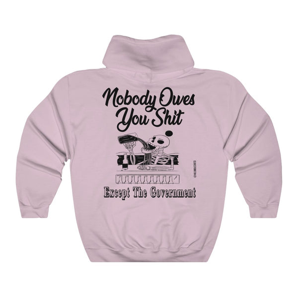 “Nobody Owes You Shit” Unisex Heavy Blend™ Hooded Sweatshirt