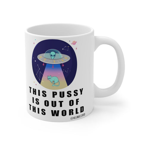 “This Pussy Is Out” Mug 11oz