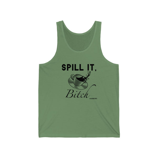 “Spill It Bitch” Unisex Jersey Tank