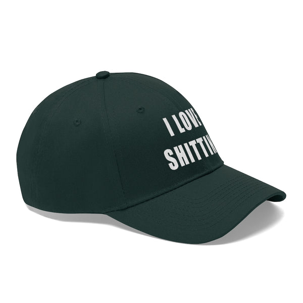 “I Love Shitting” Unisex Twill Hat