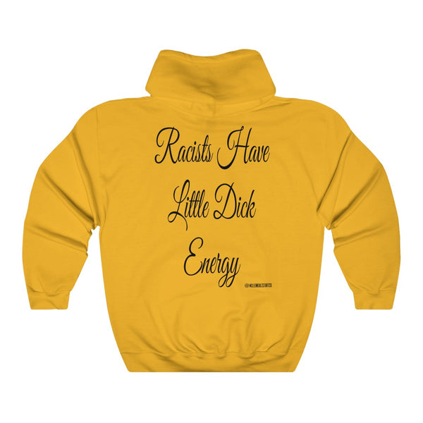 “Racists Have Little Dicks” Unisex Heavy Blend™ Hooded Sweatshirt