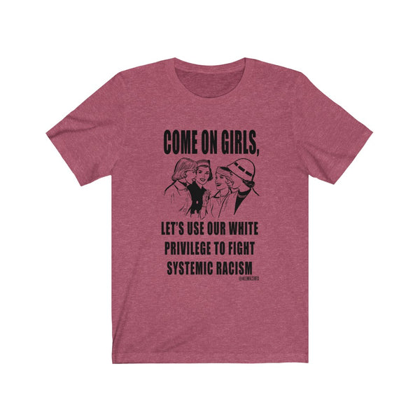 “Come On Girls” Unisex Jersey Short Sleeve Tee