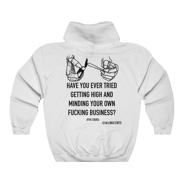 “Have You Ever Gotten High” Unisex Heavy Blend™ Hooded Sweatshirt