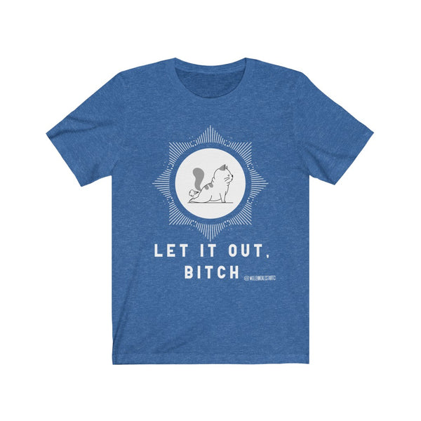 “Let It Out” Unisex Jersey Short Sleeve Tee