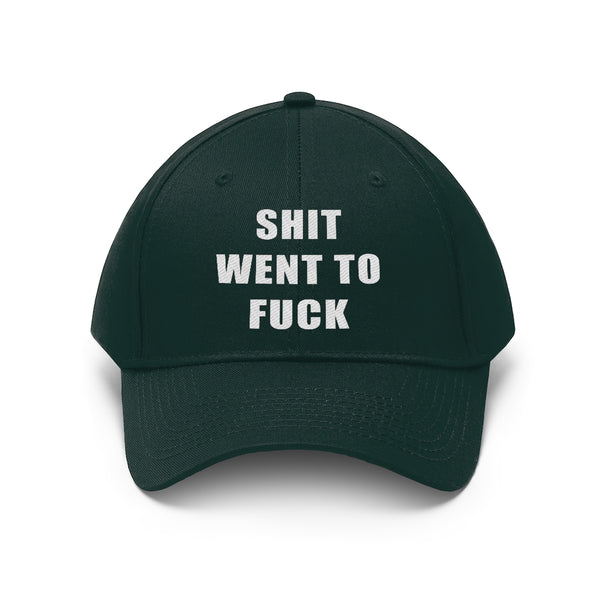 “Shit Went Fuck” Unisex Twill Hat