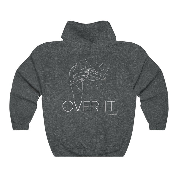 “Over It” 420 Unisex Heavy Blend™ Hooded Sweatshirt