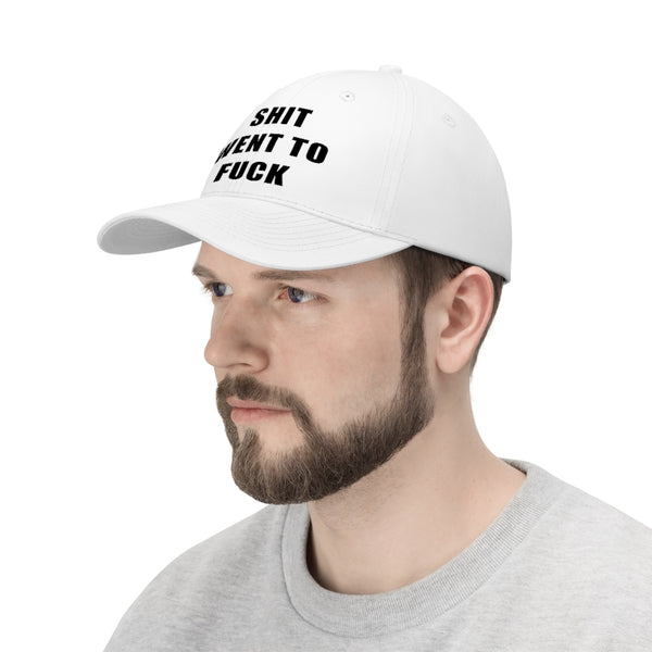 “Shit Went Fuck” Unisex Twill Hat