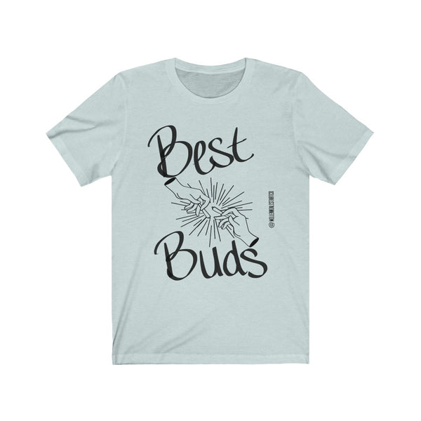 “Best Buds” Unisex Jersey Short Sleeve Tee