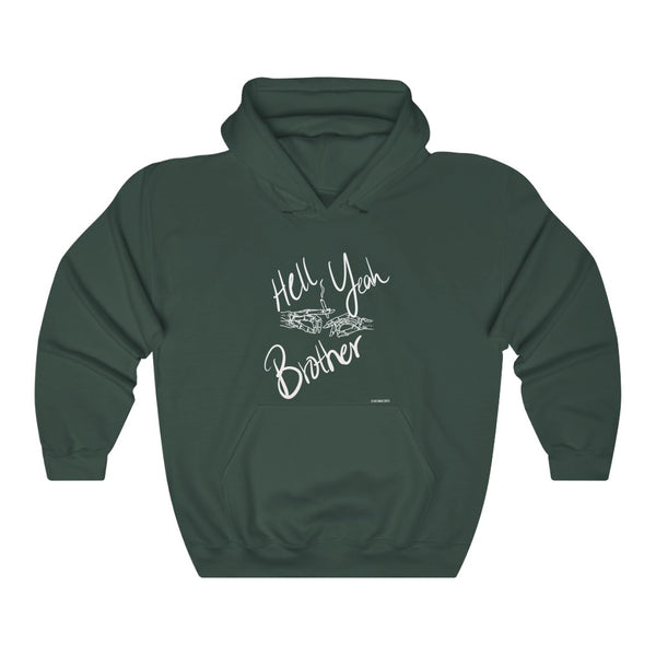 “Hell Yeah Brother” 420 Unisex Heavy Blend™ Hooded Sweatshirt