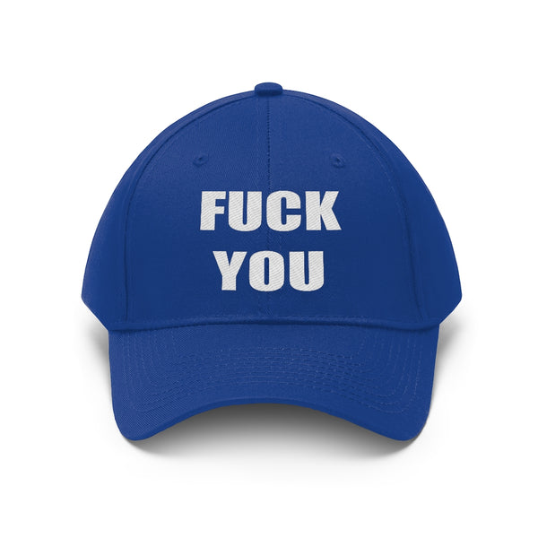 “Fuck You” Unisex Twill Hat