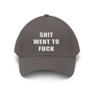 “Shit Went Fuck” Unisex Twill Hat