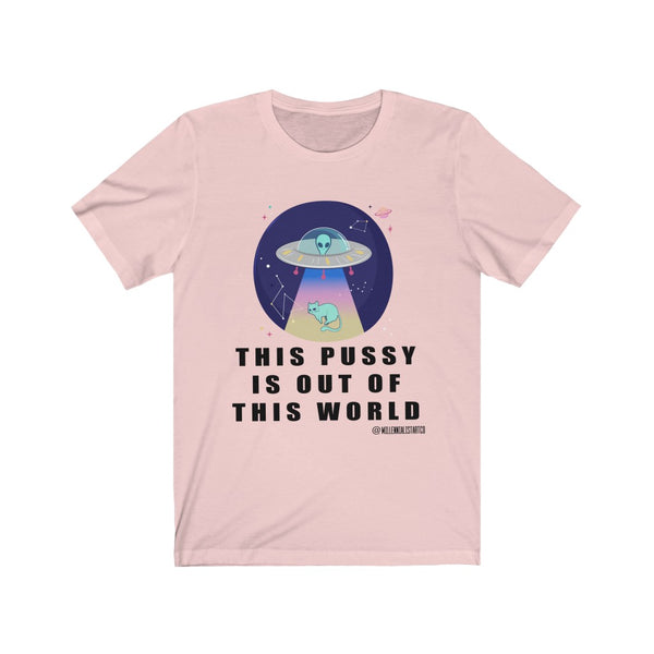 “This Pussy Is Out...” Unisex Jersey Short Sleeve Tee