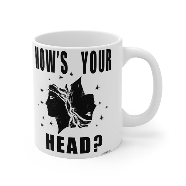 “How’s Your Head” Mug 11oz