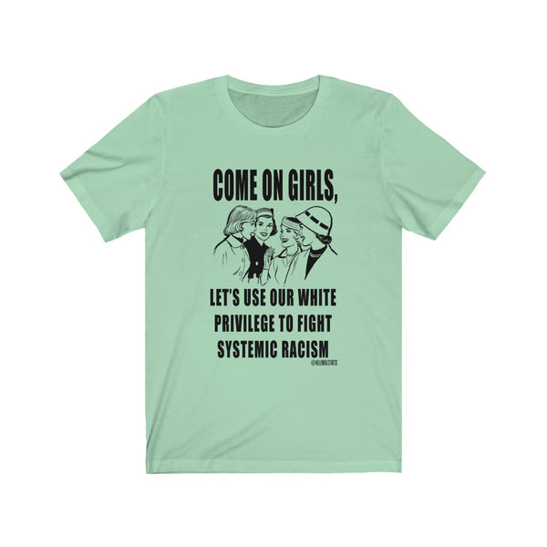 “Come On Girls” Unisex Jersey Short Sleeve Tee