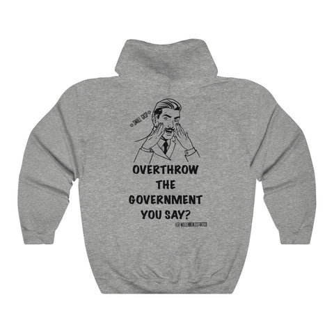 “Overthrow The Government” Unisex Heavy Blend™ Hooded Sweatshirt