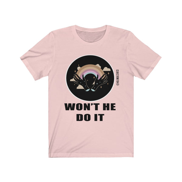 “Won’t He Do It” Unisex Jersey Short Sleeve Tee