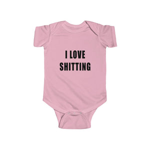 "I Love Shitting" Infant Fine Jersey Bodysuit