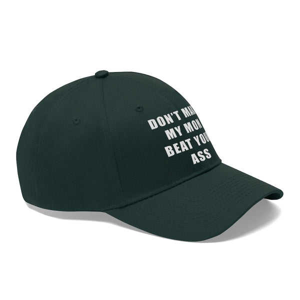 “Don’t Make My Mom” Unisex Twill Hat