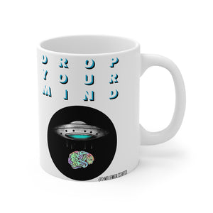 “Drop Your Mind” Mug 11oz