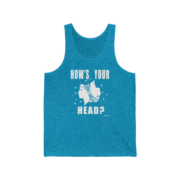 “How’s Your Head?” Unisex Jersey Tank