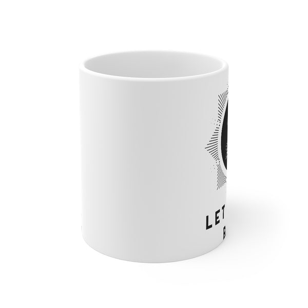 “Let It Out Bitch” Mug 11oz