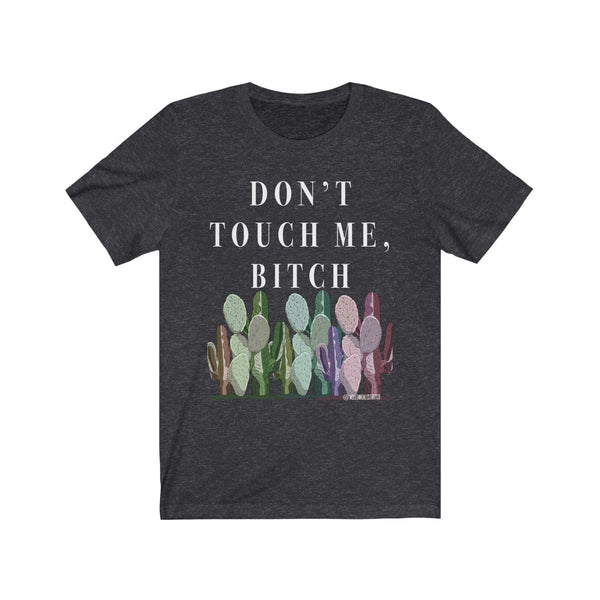 “Don’t Touch Me” NSFW Unisex Jersey Short Sleeve Tee